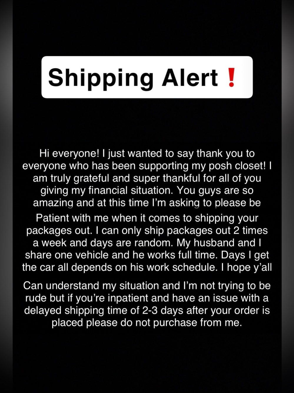 MY SHIPPING DAYS HAVE CHANGED TO TWICE A WEEK! PLEASE BE PATIENT WITH ME! 🙏🏼